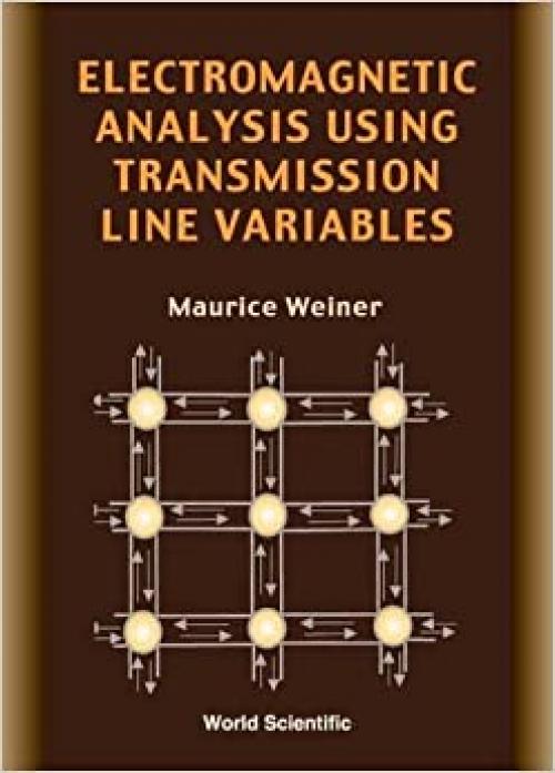  Electromagnetic Analysis Using Transmission Line Variables 