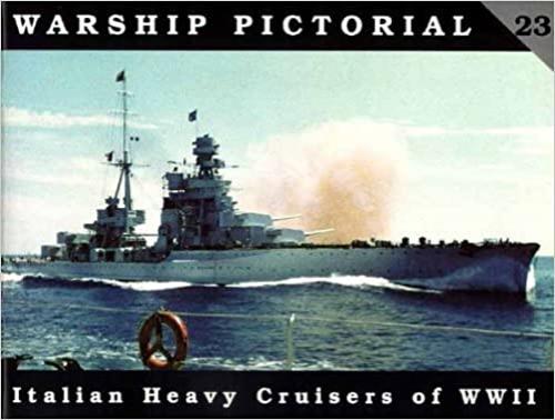  Warship Pictorial No. 23 - Italian Heavy Cruisers of World War II 