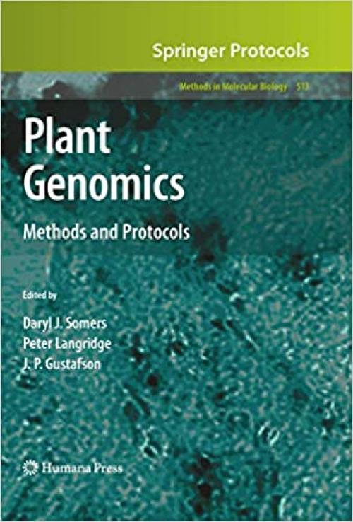  Plant Genomics: Methods and Protocols (Methods in Molecular Biology (513)) 