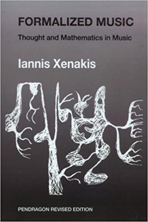  Formalized Music: Thought and Mathematics in Composition (HARMONOLOGIA) 