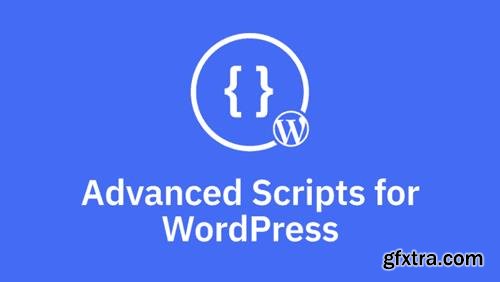 Advanced Scripts v1.1.0 - WordPress Plugin That Allow You To Create Custom Scripts And Styles