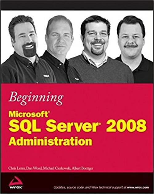  Beginning Microsoft SQL Server 2008 Administration 