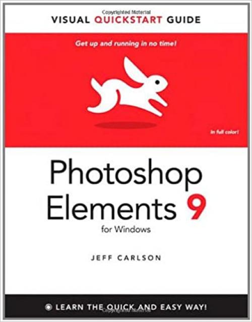  Photoshop Elements 9 for Windows: Visual QuickStart Guide 