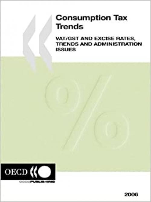  Consumption Tax Trends 2006: 