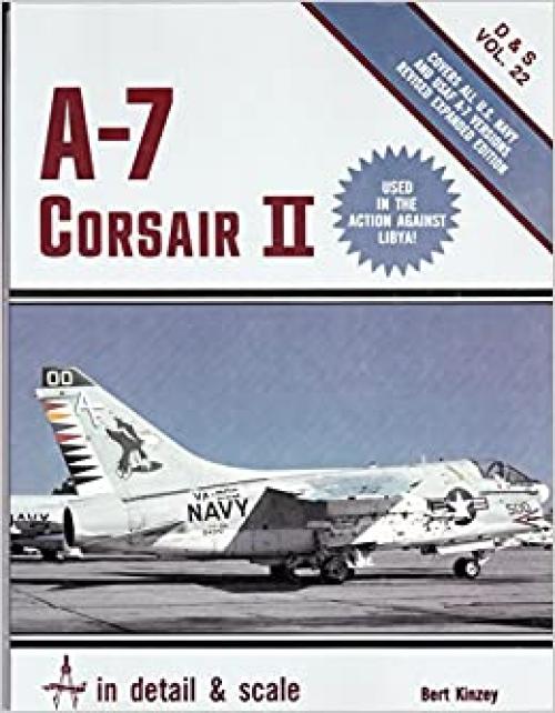  A-7 Corsair II in detail & scale - D&S Vol. 22 