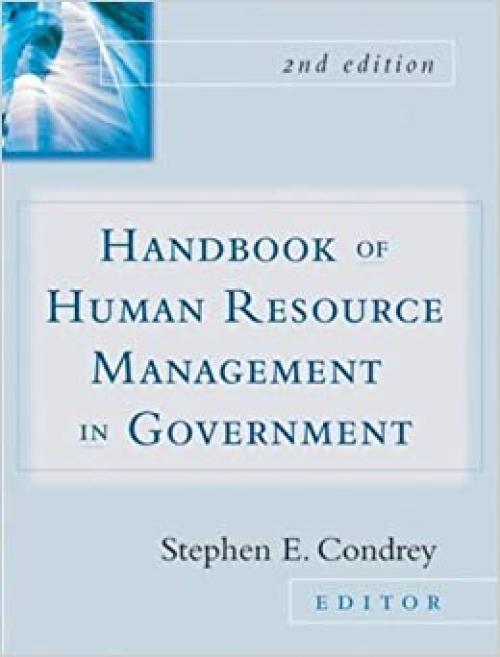  Handbook of Human Resources Management in Government 