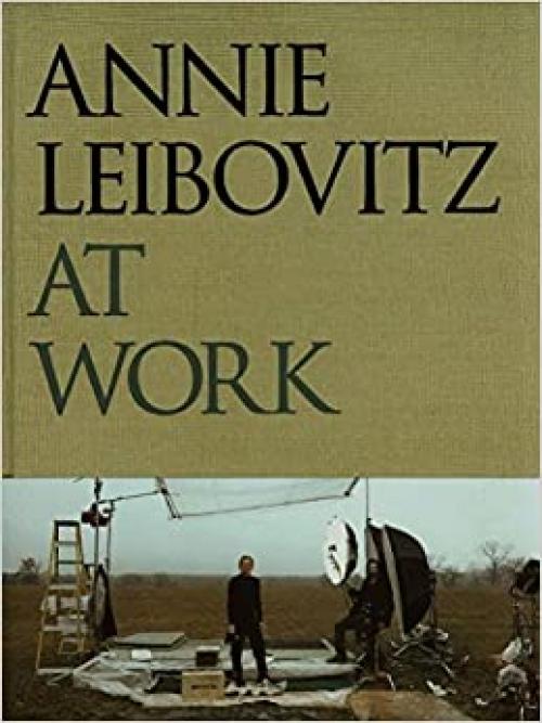  Annie Leibovitz at Work 