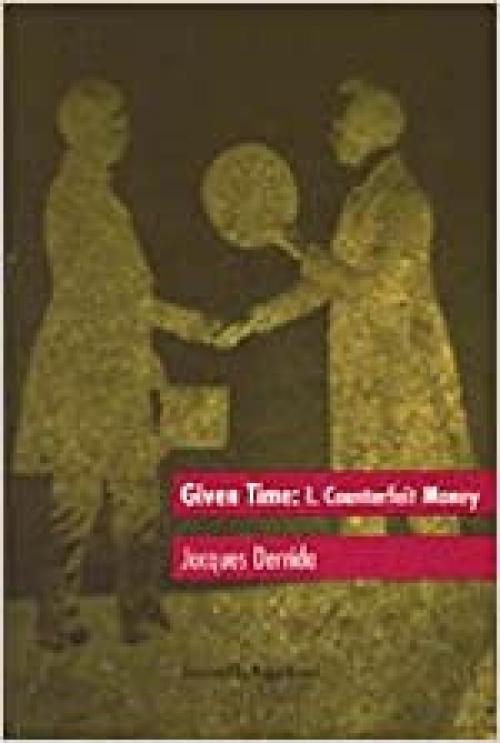  Given Time: I. Counterfeit Money (Carpenter Lectures) (v. 1) 