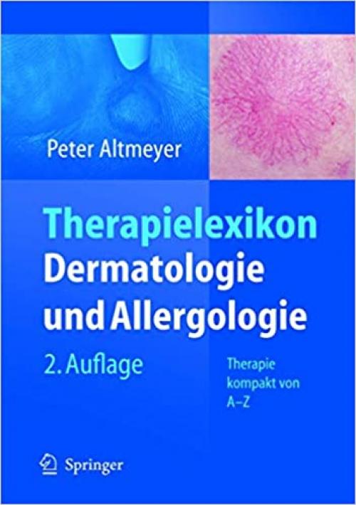  Therapielexikon Dermatologie und Allergologie: Therapie kompakt von A-Z (German Edition) 