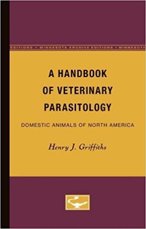  A handbook of veterinary parasitology: Domestic animals of North America 