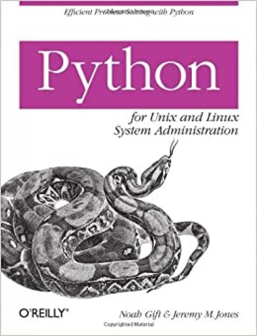  Python for Unix and Linux System Administration 