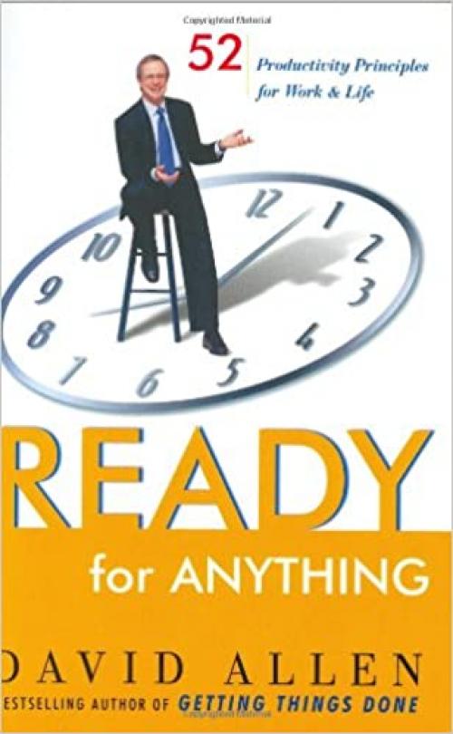  Ready for Anything: 52 Productivity Principles for Work and Life 