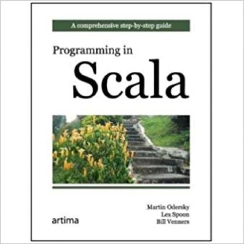  Programming in Scala: A Comprehensive Step-by-step Guide 