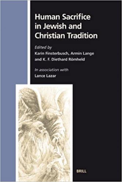  Human Sacrifice in Jewish and Christian Tradition (Numen Book) (Numen Books: Studies in the History of Religions) 