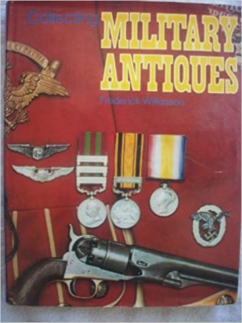  Collecting military antiques 