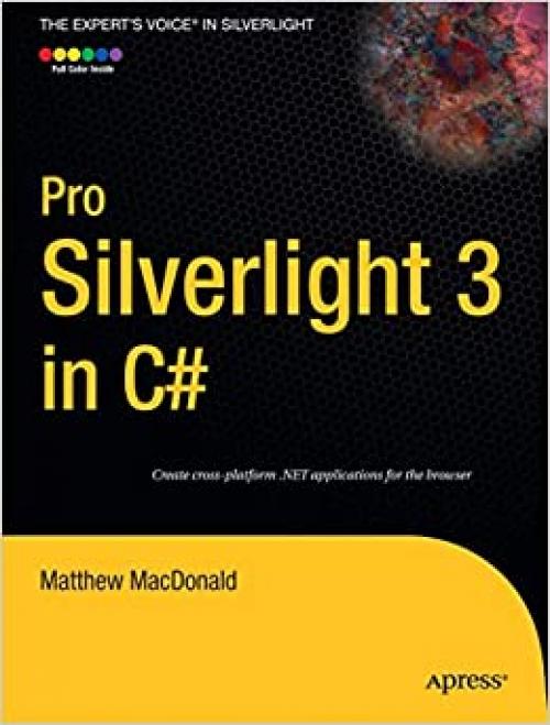  Pro Silverlight 3 in C# (Expert's Voice in Silverlight) 