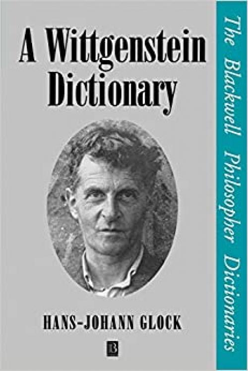  A Wittgenstein Dictionary 