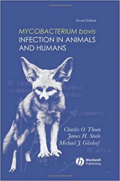  Mycobacterium bovis Infection in Animals and Humans 