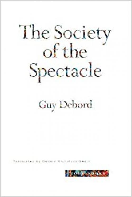  The Society of the Spectacle 