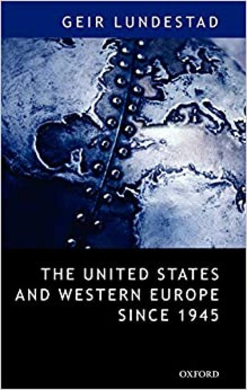  The United States and Western Europe since 1945: From 