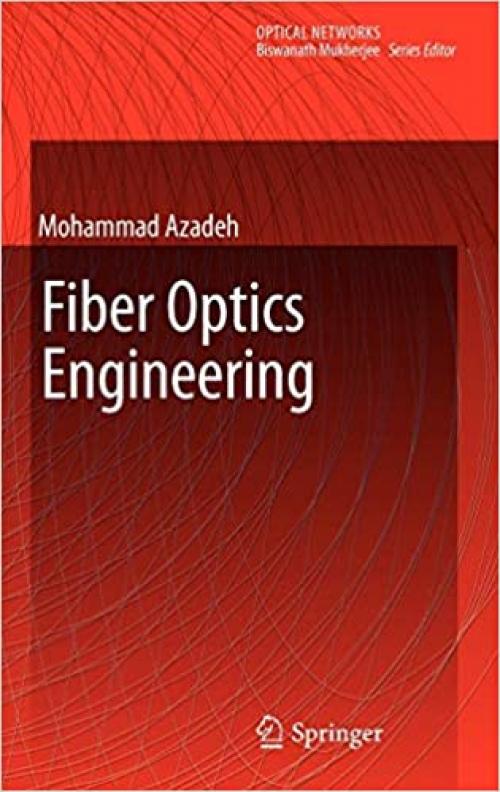  Fiber Optics Engineering (Optical Networks) 