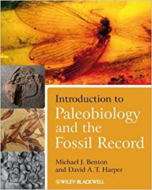  Introduction to Paleobiology and the Fossil Record 