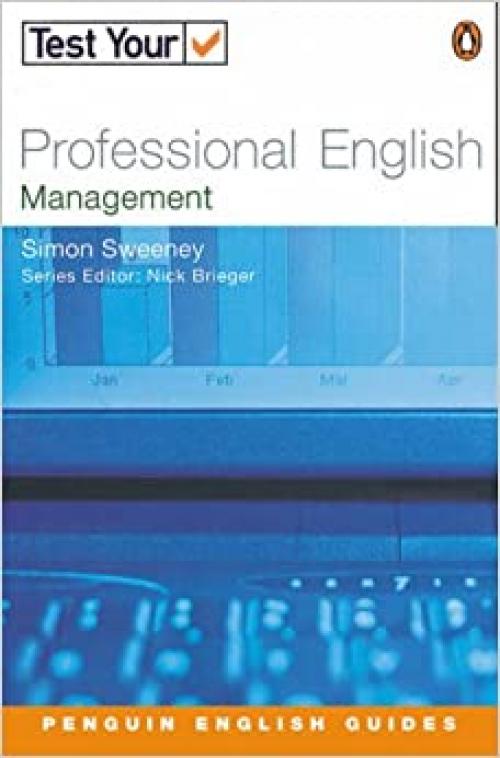  Test Your Professional English: Management (Test Your Professional English) (Penguin Joint Venture Readers) 