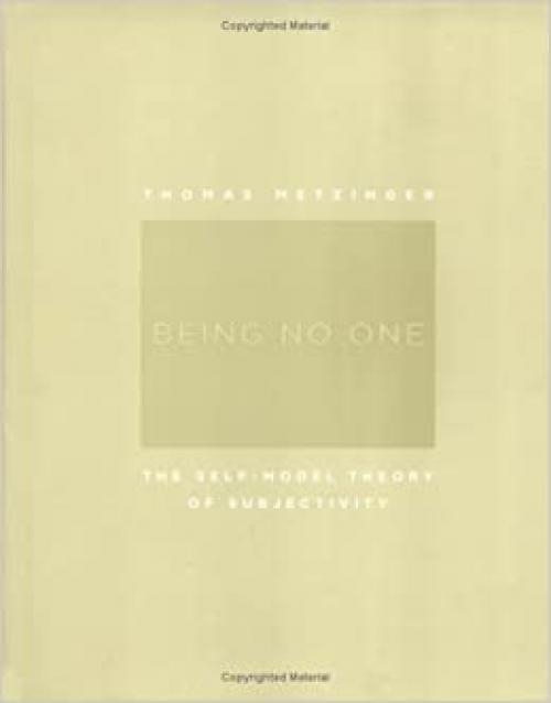  Being No One: The Self-Model Theory of Subjectivity 