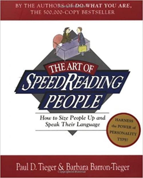  The Art of SpeedReading People: How to Size People Up and Speak Their Language 