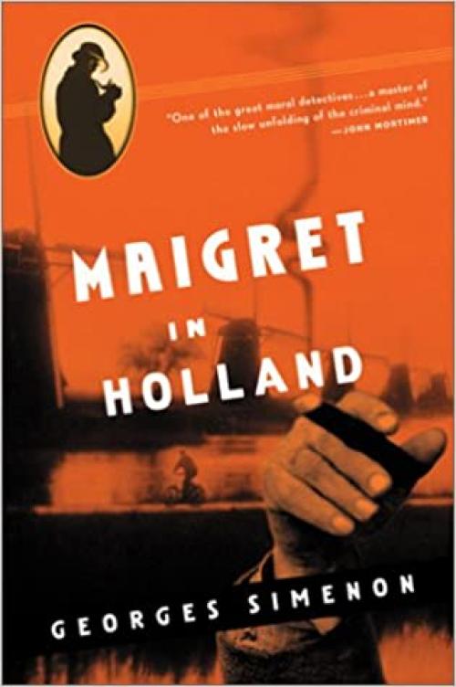  Maigret in Holland (Maigret Mystery Series) 