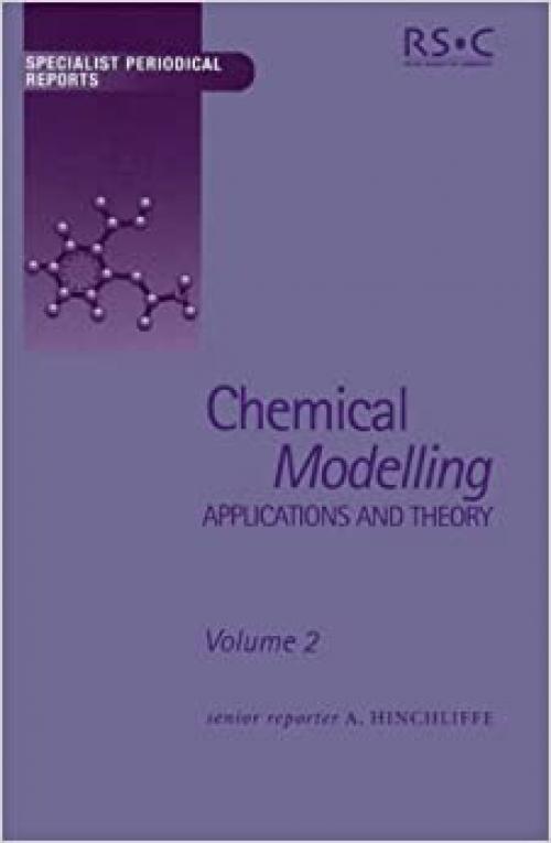  Chemical Modelling: Applications and Theory Volume 2 (Specialist Periodical Reports, Volume 2) 