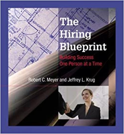  The Hiring Blueprint: Building Success One Person at a Time 