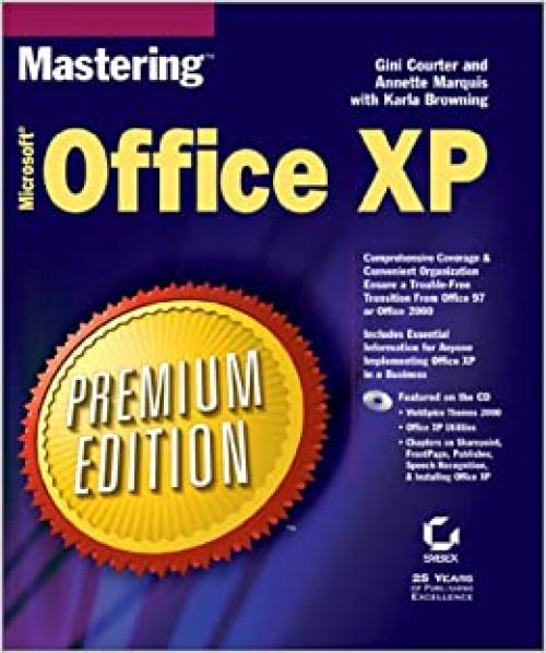  Mastering Microsoft Office Xp: Premium Edition;Mastering 