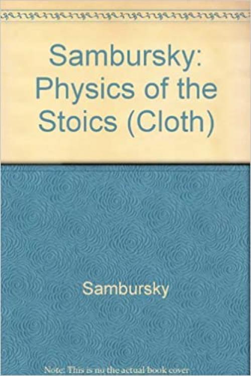  Physics of the Stoics (Princeton Legacy Library) 