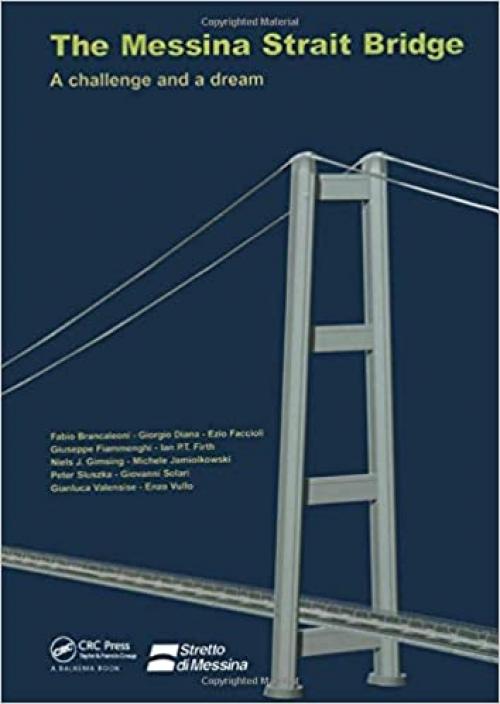  The Messina Strait Bridge: A Challenge and a Dream 