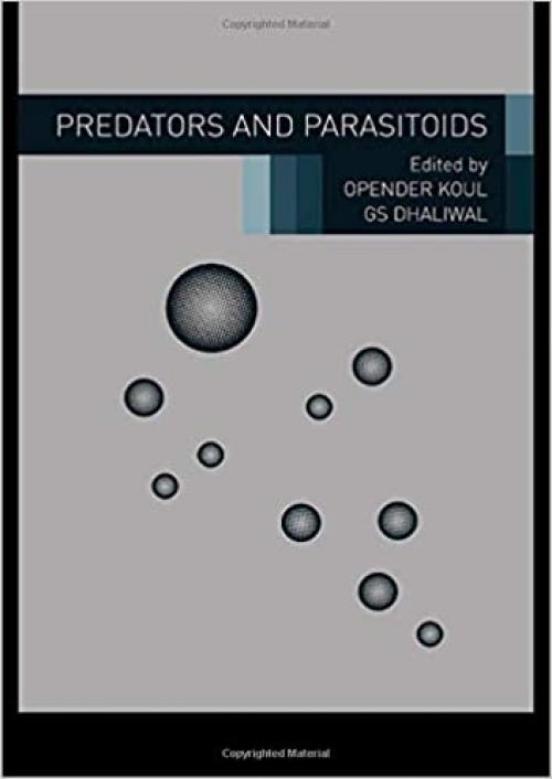  Predators and Parasitoids (Advances in Biopesticide Research) 