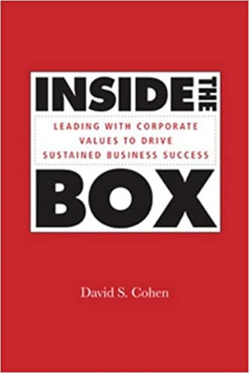  Inside the Box: Leading With Corporate Values to Drive Sustained Business Success 