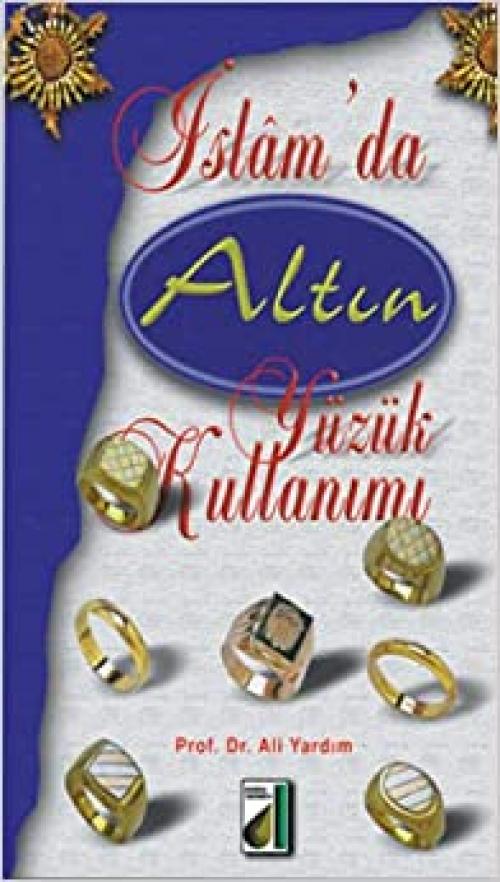  İslâm'da altın yüzük kullanımı (Turkish Edition) 