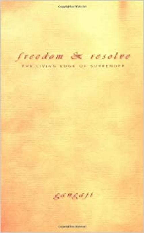  Freedom & Resolve: The Living Edge of Surrender 