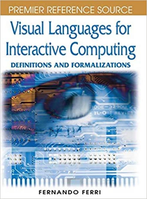  Visual Languages for Interactive Computing: Definitions and Formalizations 