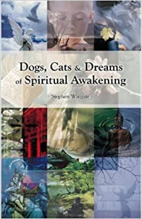  Dogs, Cats and Dreams of Spiritual Awakening 