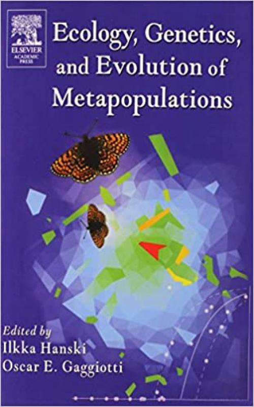  Ecology, Genetics and Evolution of Metapopulations 