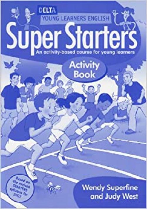  Delta Young Learners English: Super Starters Activity Book 