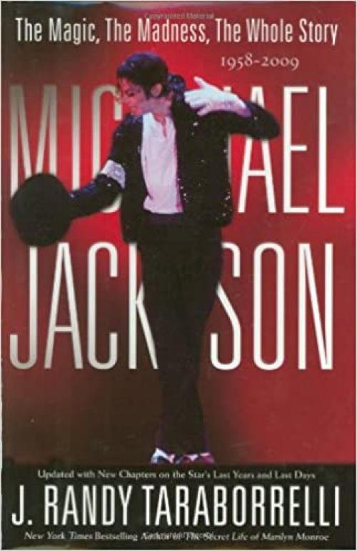  Michael Jackson: The Magic, The Madness, The Whole Story, 1958-2009 