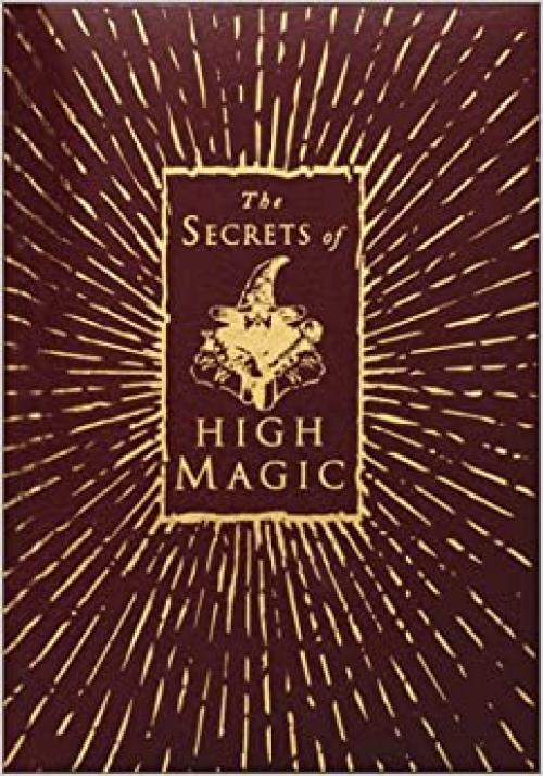  The Secrets of High Magic 