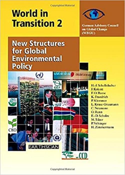  World in Transition 2: New Structures for Global Environmental Policy 