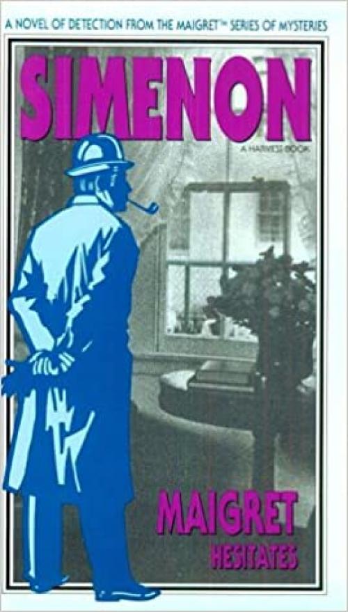  Maigret Hesitates (Maigret Series of Mysteries) 