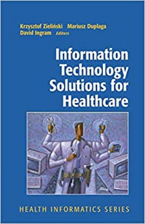  Information Technology Solutions for Healthcare (Health Informatics) 