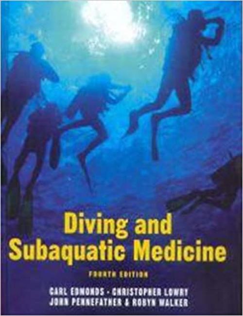  Diving and Subaquatic Medicine, Fourth edition 