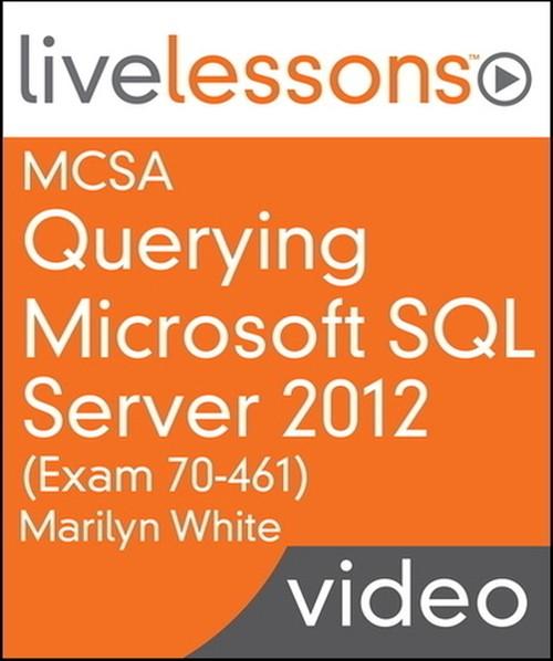 Oreilly - MCSA Querying Microsoft SQL Server 2012 (Exam 70-461): Required Knowledge for SQL Server 2012 and 2014 - 9780133995473